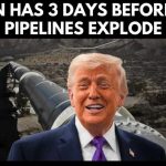 Pipeline EXPLOSION Imminent—Trump Drops Iran Bombshell
