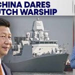 China Accuses Dutch Frigate Of Intrusion Near Paracel Islands | Firstpost Live | 4K