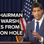 Federal Reserve Chairman Kevin Warsh delivers remarks from Jackson Hole - 8/28/2026
