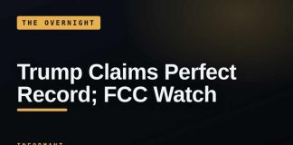 Trump Claims Perfect Record; FCC Watch | INFORMANT — The Overnight (2026-08-30)